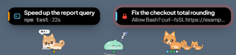 Pets sitting on the taskbar, with little bubbles above them showing what each Claude Code session is doing.